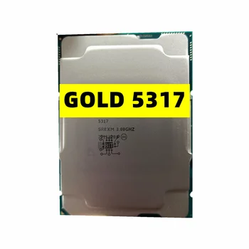 Xeon Gold 5317 CPU 3.0GHz 18MB 150W 12 ядро 24 нишка процесор LGA4189 за C621A сървър дънна платка злато5317